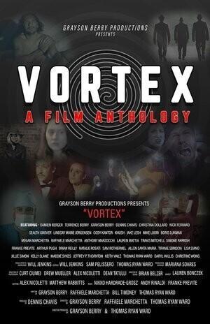 Воронка: Фильм-антология / Vortex: A Film Anthology (2022) смотреть онлайн бесплатно в отличном качестве