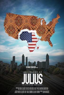 Антология Джулиуса / The Anthology of Julius, the Nigerian Immigrant (2021) смотреть онлайн бесплатно в отличном качестве