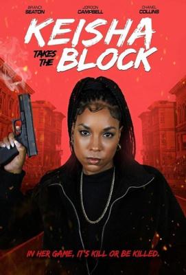 Киша захватывает район / Keisha Takes the Block (2023) смотреть онлайн бесплатно в отличном качестве