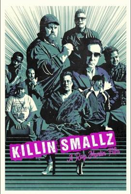 Убить Смоллса / Killin Smallz (2022) смотреть онлайн бесплатно в отличном качестве