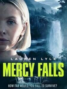 Водопад милосердия (Mercy Falls) 2023 года смотреть онлайн бесплатно в отличном качестве. Постер