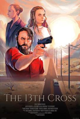 Тринадцатый крест / The 13th Cross (None) смотреть онлайн бесплатно в отличном качестве