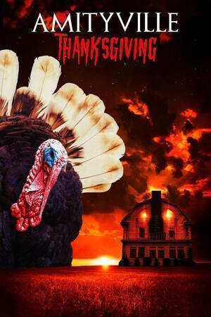 День благодарения в Амитивилле / Amityville Thanksgiving (2022) смотреть онлайн бесплатно в отличном качестве