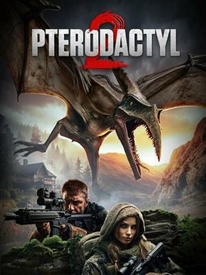 Птеродактиль 2 / Pterodactyl 2 (2023) смотреть онлайн бесплатно в отличном качестве