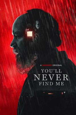 Ты никогда меня не найдёшь / You'll Never Find Me (2023) смотреть онлайн бесплатно в отличном качестве