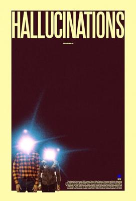 Галлюцинации / Hallucinations (2021) смотреть онлайн бесплатно в отличном качестве