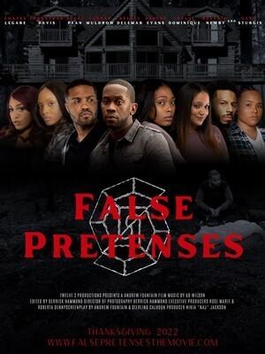 Ложные предлоги / False Pretenses (2022) смотреть онлайн бесплатно в отличном качестве