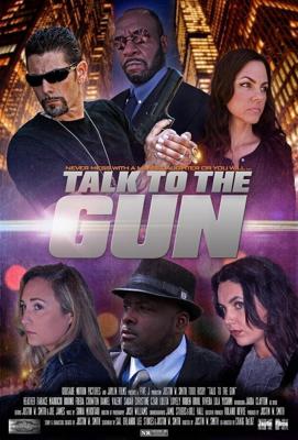 Скажи это пушке / Talk to the Gun (2022) смотреть онлайн бесплатно в отличном качестве