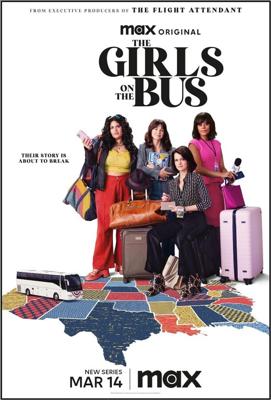 Девушки в автобусе (The Girls on the Bus) 2024 года смотреть онлайн бесплатно в отличном качестве. Постер