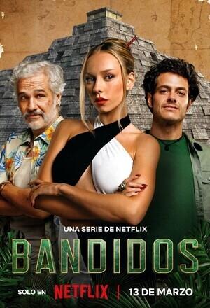 Банда в поисках сокровищ / Bandidos (2024) смотреть онлайн бесплатно в отличном качестве