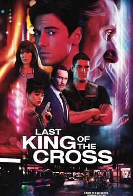 Последний король Креста (Last King of the Cross) 2023 года смотреть онлайн бесплатно в отличном качестве. Постер