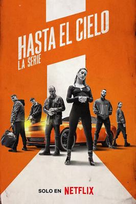 Достать до неба / Hasta el cielo: La serie (2023) смотреть онлайн бесплатно в отличном качестве