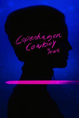 Ковбой из Копенгагена (Copenhagen Cowboy) 2022 года смотреть онлайн бесплатно в отличном качестве. Постер