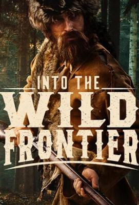 На дикой границе / Into the Wild Frontier (2022) смотреть онлайн бесплатно в отличном качестве