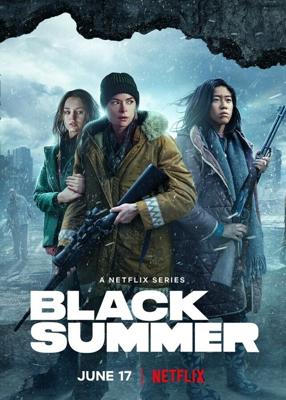 Чёрное лето (Black Summer) 2019 года смотреть онлайн бесплатно в отличном качестве. Постер