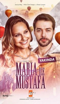 Мария и Мустафа / Maria ile Mustafa (None) смотреть онлайн бесплатно в отличном качестве