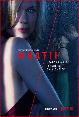 Что/если / What/If (2019) смотреть онлайн бесплатно в отличном качестве