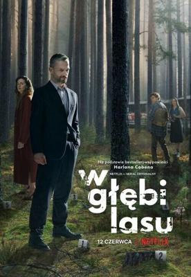 В густом лесу (W głębi lasu/The Woods)  года смотреть онлайн бесплатно в отличном качестве. Постер