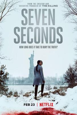 Семь секунд / Seven Seconds (2018) смотреть онлайн бесплатно в отличном качестве