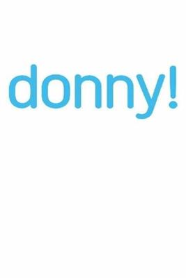 Донни! / Donny! (2015) смотреть онлайн бесплатно в отличном качестве