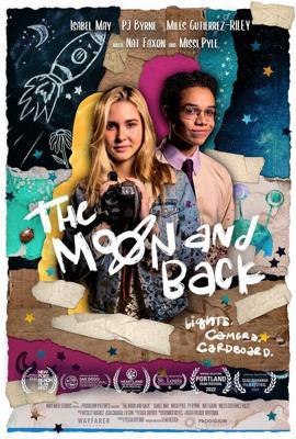 До Луны и обратно / The Moon & Back (2022) смотреть онлайн бесплатно в отличном качестве