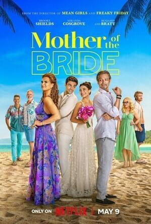 Мать невесты / Mother of the Bride (2024) смотреть онлайн бесплатно в отличном качестве