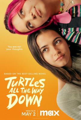 Черепахи – и нет им конца / Turtles All the Way Down (2024) смотреть онлайн бесплатно в отличном качестве