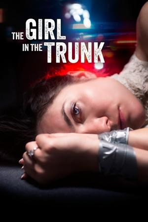 Девушка в багажнике (The Girl in the Trunk) 2024 года смотреть онлайн бесплатно в отличном качестве. Постер