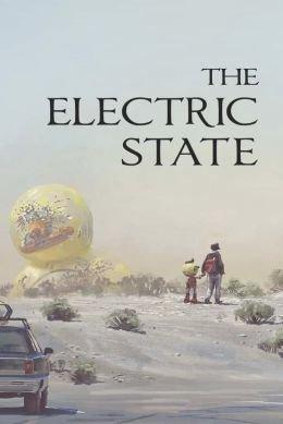 Электрический штат / The Electric State () смотреть онлайн бесплатно в отличном качестве