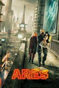 Арес / Arès (2016) смотреть онлайн бесплатно в отличном качестве