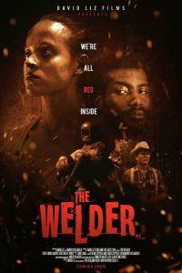 Сварщик / The Welder (2021) смотреть онлайн бесплатно в отличном качестве