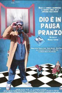 Господь ушел обедать / Dio è in pausa pranzo (2022) смотреть онлайн бесплатно в отличном качестве