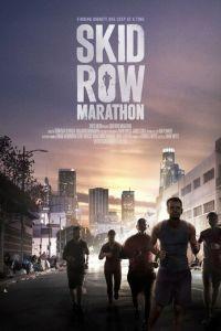 Марафон Скид Роу (Skid Row Marathon) 2017 года смотреть онлайн бесплатно в отличном качестве. Постер