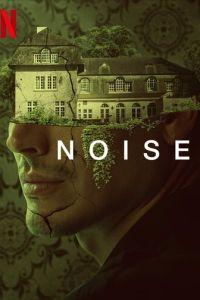 Шум в голове / Noise (2023) смотреть онлайн бесплатно в отличном качестве