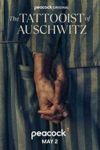 Татуировщик Освенцима (The Tattooist of Auschwitz) 2024 года смотреть онлайн бесплатно в отличном качестве. Постер