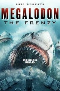 Мегалодон: Безумие / Megalodon: The Frenzy (None) смотреть онлайн бесплатно в отличном качестве