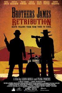 Братья Джеймс: Возмездие / Brothers James: Retribution (2023) смотреть онлайн бесплатно в отличном качестве