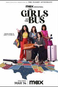 Девушки в автобусе / The Girls on the Bus (2024) смотреть онлайн бесплатно в отличном качестве