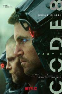 Код 8: Часть 2 / Code 8: Part II (2024) смотреть онлайн бесплатно в отличном качестве