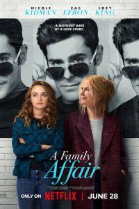 Семейные дела / A Family Affair (2024) смотреть онлайн бесплатно в отличном качестве