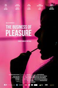 Бизнес для наслаждения / The Business of Pleasure () смотреть онлайн бесплатно в отличном качестве