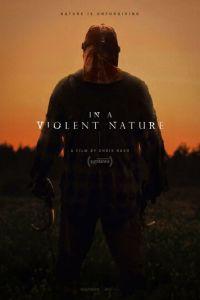 Коллекционер: Возрождение / In a Violent Nature (2024) смотреть онлайн бесплатно в отличном качестве