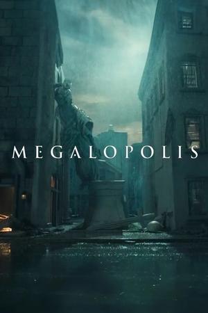 Мегалополис / Megalopolis (2024) смотреть онлайн бесплатно в отличном качестве