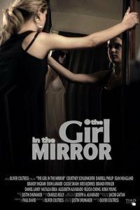 Девушка в зеркале / The Girl in the Mirror () смотреть онлайн бесплатно в отличном качестве