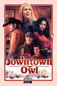 Даунтаун Оул / Downtown Owl (None) смотреть онлайн бесплатно в отличном качестве