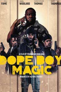 Магия барыг / Dope Boy Magic (2023) смотреть онлайн бесплатно в отличном качестве