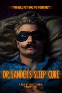 Сонная терапия доктора Сандера / Dr. Sander's Sleep Cure (None) смотреть онлайн бесплатно в отличном качестве