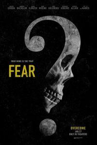 Не бойся / Fear (2023) смотреть онлайн бесплатно в отличном качестве