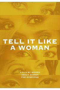 Теперь вместе / Tell It Like a Woman (2022) смотреть онлайн бесплатно в отличном качестве