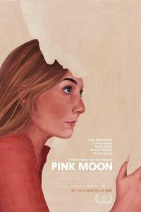 Розовая Луна / Pink Moon (2022) смотреть онлайн бесплатно в отличном качестве